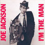 Joe Jackson - 1979 - I'm the man.jpg